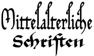 Mittelalterliche Schriften